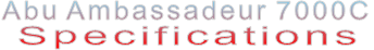 Abu Ambassadeur 7000C Specifications